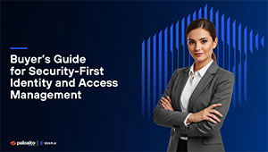 A Buyer’s Guide to Selecting a Security-First Identity and Access Management Solution			
